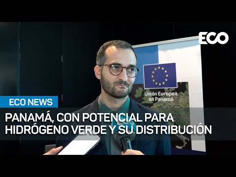 Panamá explora su potencial para producir y almacenar hidrógeno verde | #EcoNews