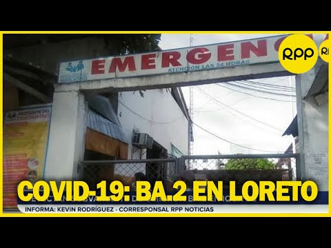 COVID-19: se registra caso de subvariante ómicron BA.2 en menor de edad en Iquitos