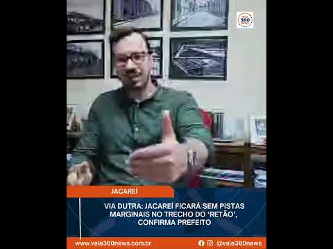 Via Dutra: Jacareí ficará sem pistas marginais no trecho do ‘Retão’, confirma prefeito