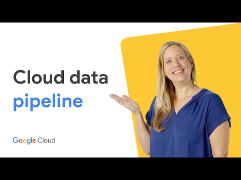 How to build a data pipeline with Google Cloud