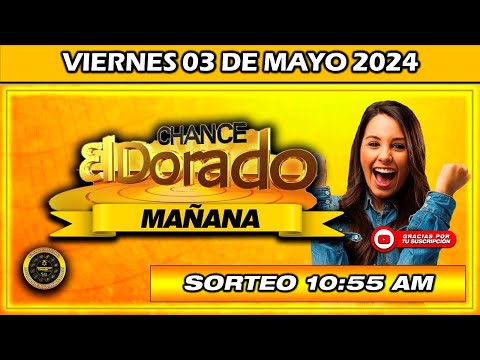 Resultado de EL DORADO MAÑANA del VIERNES 03 de Mayo del 2024 #doradomañana #chance #dorado