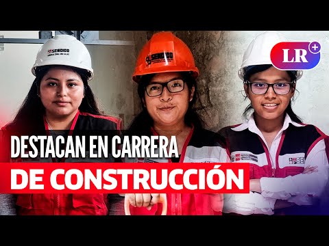 PERUANAS ROMPEN ESTEREOTIPOS en la industria de la CONSTRUCCIÓN | #LR