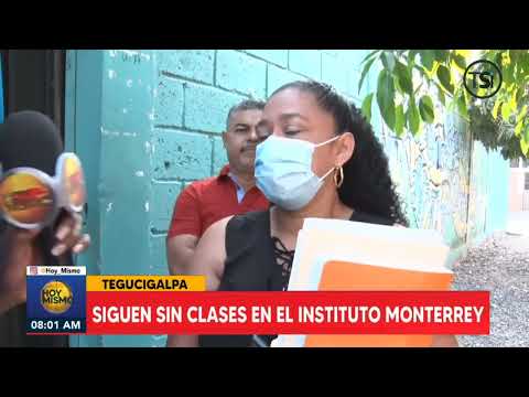 Siguen sin clases en el Instituto Monterrey, Tegucigalpa
