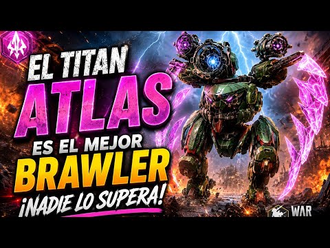 EL TITÁN ATLAS ES EL MEJOR BRAWLER ACTUAL
