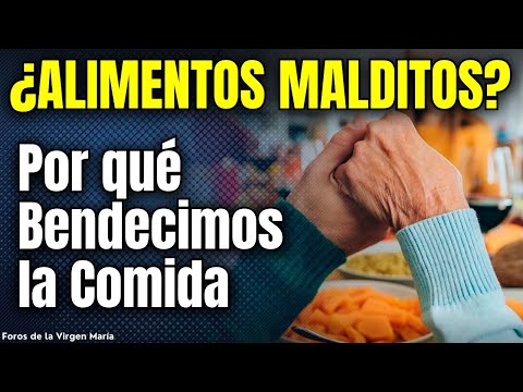 ¿Alimentos Malditos? Descubre la Verdad detrás de la Bendición de la Comida