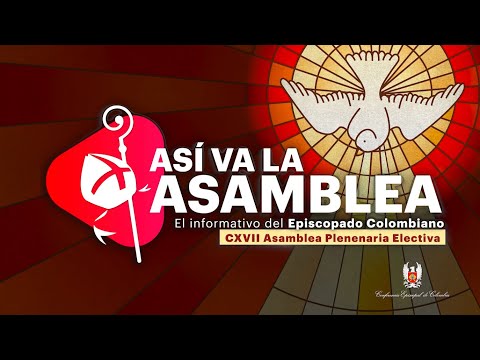 'Así va la CXVII Asamblea' de los Obispos Colombianos | Primera emisión