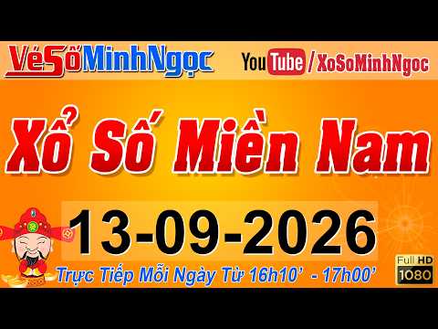 XSMN Minh Ngọc - Trực tiếp Xổ Số Miền <strong>Nam</strong> - KQXS Miền <strong>Nam</strong> ngày 13/09/2026, KQXS Hôm Nay, XSTT, XSKT