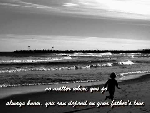 Fathers Love (with lyrics)