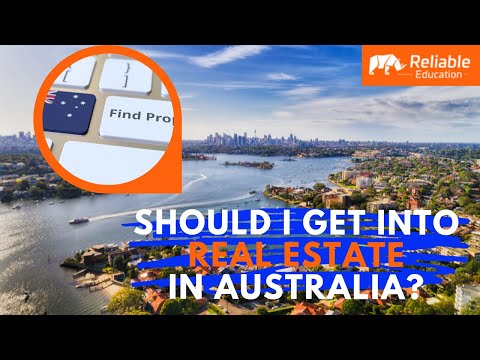 Should I get into Real Estate in Australia?   Reliable Education