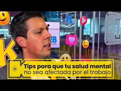 Tips para que la salud mental no sea afectada por el trabajo   EL KLUB