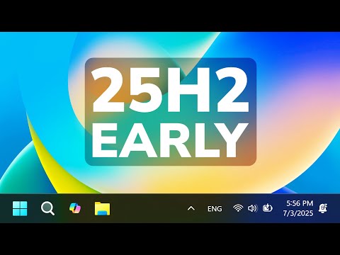 How to Get Windows 11 25H2 Early