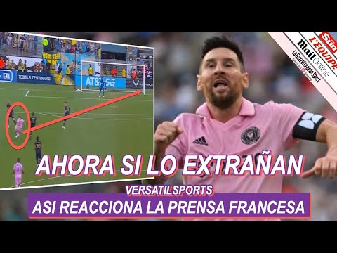 ASI REACCIONA PRENSA FRANCESA a GOL de MESSI INTER MIAMI vs PHILADELPHIA UNION