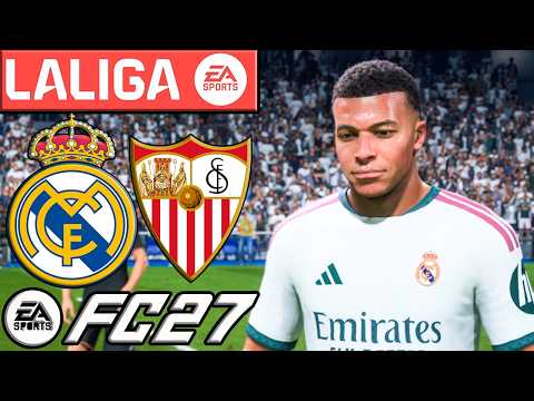 FC 27 - <strong>Real</strong> Madrid vs Sevilla | LaLiga | Gameplay Simulation <strong>18</strong> Octobre 2026