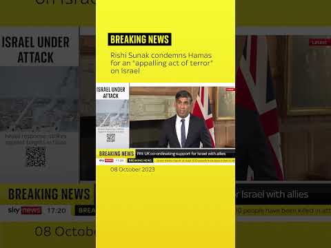 Rishi Sunak has condemned Hamas for an "appalling act of terror" on Israel