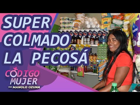 CODIGO MUJER - SUPER COLMADO LA PECOSA