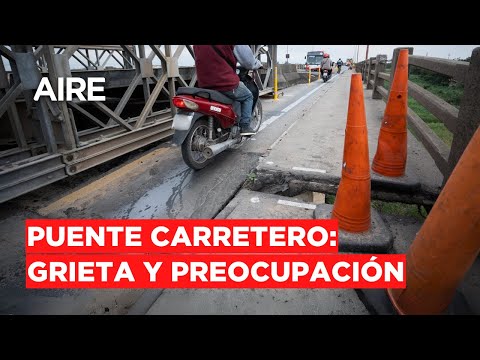 Grieta en el Puente Carretero: Si se cae, se cae de golpe, no va a avisar, advirtió un ingeniero