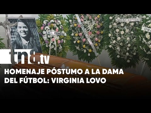Rinden homenaje a Virginia Lovo, La Dama del Fútbol en Nicaragua