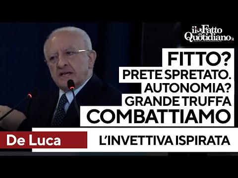 L'ispirata invettiva di De Luca: "Fitto? Prete spretato. Autonomia? Grande truffa. Combatteremo"