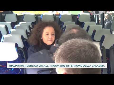 Trasporto Pubblico Locale I Nuovi Bus Di Ferrovie Della Calabria