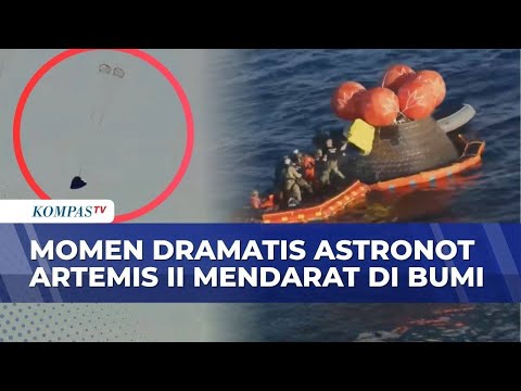 Detik-Detik Astronot Artemis II Mendarat di Laut California, Begini Evakuasi Dramatisnya