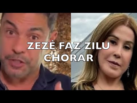 ZEZÉ FAZ ZILU CHORAR