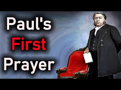 Paul's First Prayer - Charles Spurgeon Audio Sermons / Acts 9:11