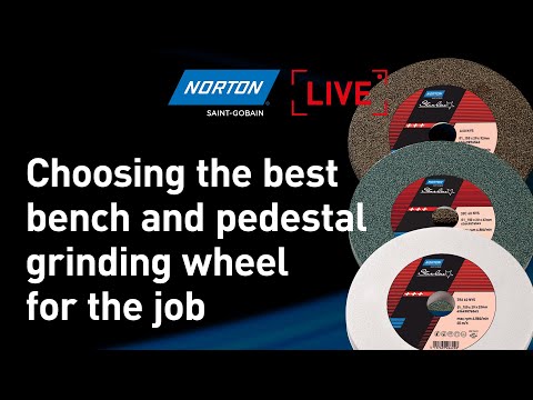 Norton Live: Choosing the best bench and pedestal grinding wheel