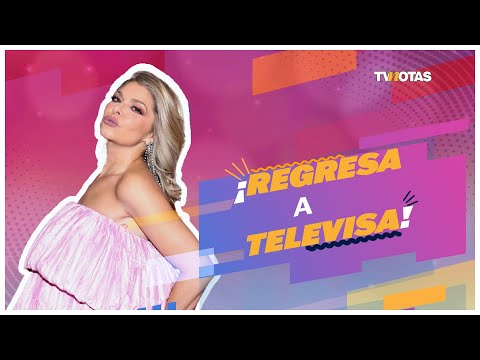 Itatí Cantoral regresa a Televisa