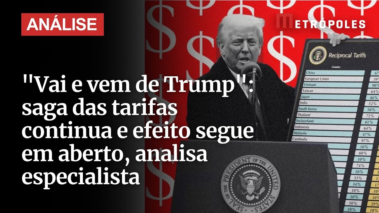 “Vai e vem de Trump”: saga das tarifas continua e efeito segue em aberto, analisa especialista