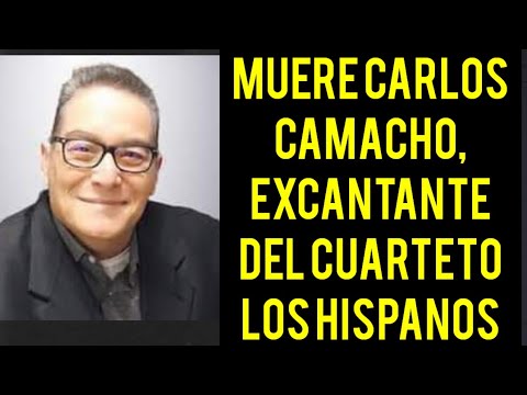 LOS HISPANOS luto en la salsa Muere Carlos Camacho, excantante del cuarteto Los Hispanos