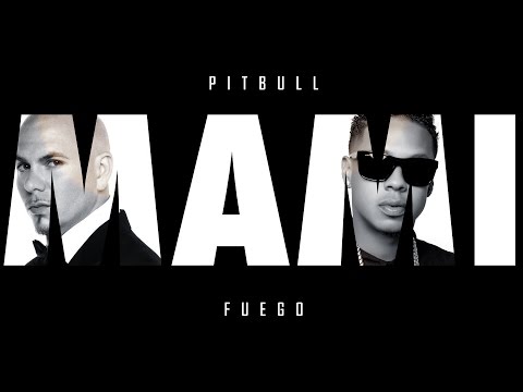 Pitbull - Mami Mami ft. Fuego [Official Audio]