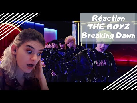 Vidéo Réaction THE BOYZ "Breaking Dawn" FR