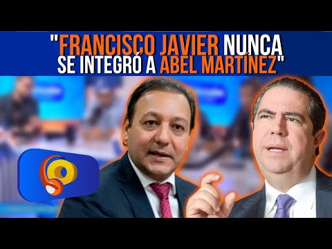 Francisco Javier NUNCA se integró a Abel Martínez | La Opción Radio