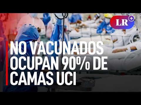 Coronavirus Perú: más del 90% de personas en UCI no está vacunada, según EsSalud