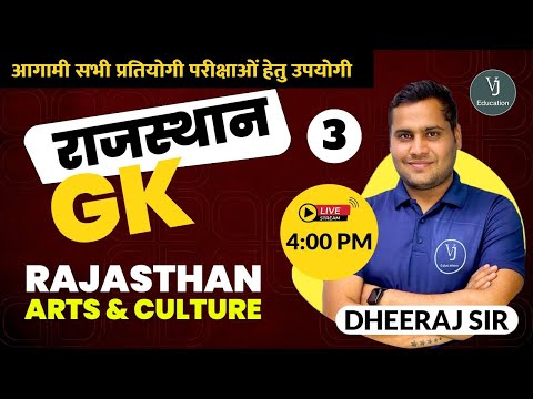 3) Rajasthan Art & Culture | Rajasthan GK Online Classes | Dheeraj Sir VJ Education Jaipur