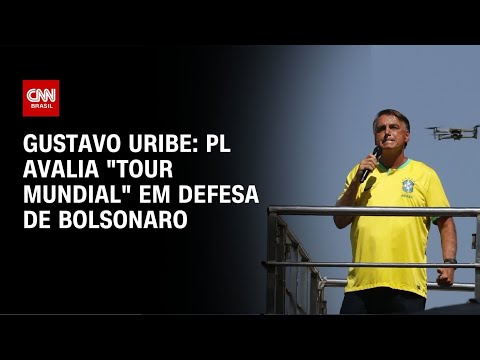 ​Gustavo Uribe: PL avalia “Tour Mundial” em defesa de Bolsonaro | Bastidores CNN