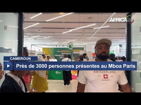 🔴 Sur Africa 24, « Cameroun : près de 3000 personnes présentes au Mboa Paris »