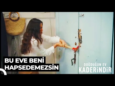 Özgürlüğümü Elimden Alamayacaksın! | Doğduğun Ev Kaderindir