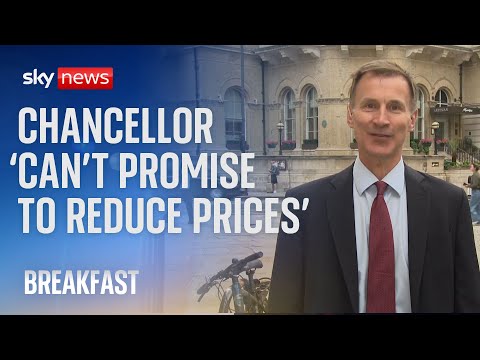 Chancellor Jeremy Hunt 'can't promise to reduce prices'