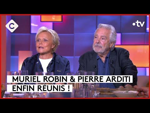 Muriel Robin & Pierre Arditi : ensemble c’est tout - C à vous - 05/09/2023