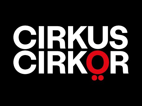 We are Cirkus Cirkör