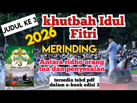 Khutbah idul fitri sedih, judul ke 3. Antara ridho orang tua dan penyesalan
