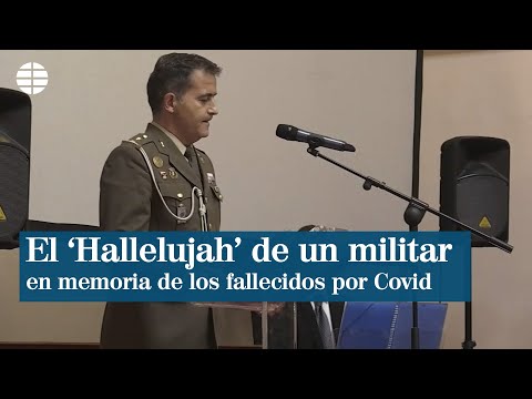 Emocionante interpretación del Hallelujah de un militar en recuerdo de los fallecidos de coronavirus