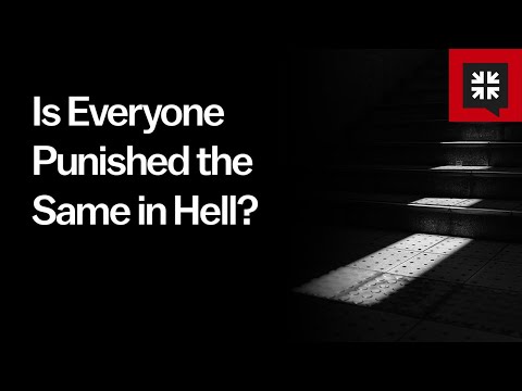 Is Everyone Punished the Same in Hell? // Ask Pastor John