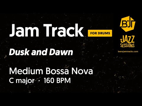 Dusk and Dawn (Night and Day) - for Drummers - Bossa Nova in C major Jam Track