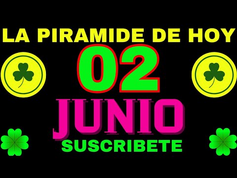 LA PIRÁMIDE DE LOS NÚMEROS PARA HOY 02 DE JUNIO  2024