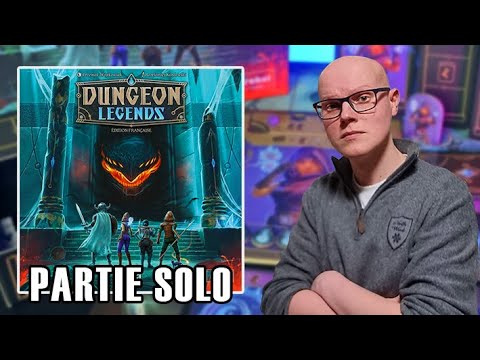 DUNGEON LEGENDS - Je dis OUI ! - Partie SOLO & AVIS