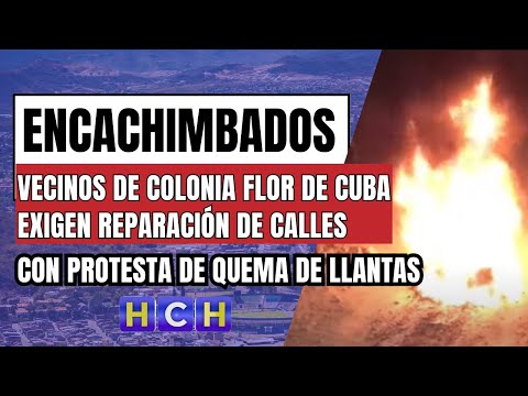 Con quema de llantas, vecinos de la sampedrana colonia Flor de Cuba exigen reparación de calles