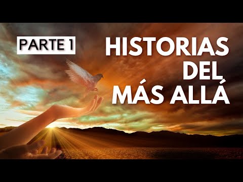 Historias del Más Allá, por Alfredo Alonso Yuste PARTE 1