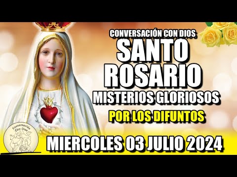 SANTO ROSARIO de Hoy  MIERCOLES 03 JULIO 2024 - (MISTERIOS GLORIOSOS) - VIRGEN DE FÁTIMA